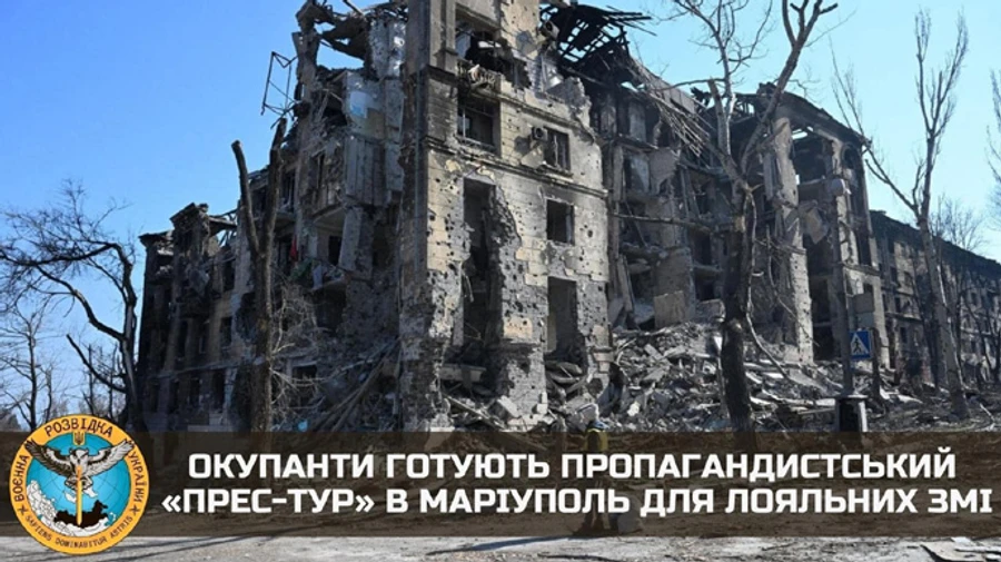Russians plan press tour of Mariupol for Kremlin propaganda-mongers - intelligence